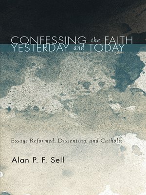 cover image of Confessing the Faith Yesterday and Today